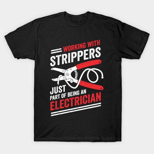 Electrician Electrical Worker Job Design T-Shirt by Dolde08